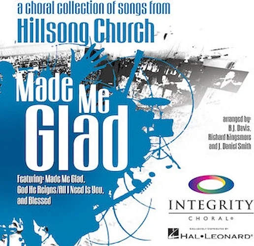 Made Me Glad - A Choral Collection from Hillsong Church