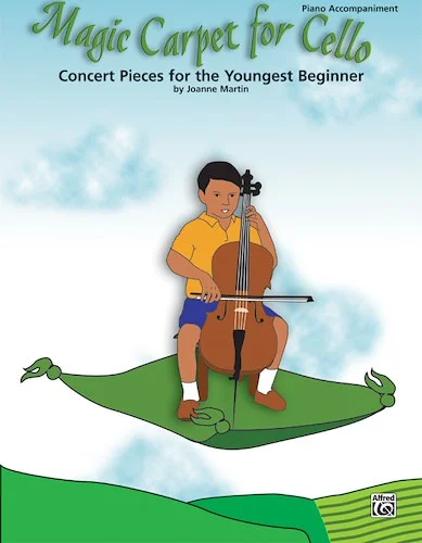 Magic Carpet for Cello: Concert Pieces for the Youngest Beginners