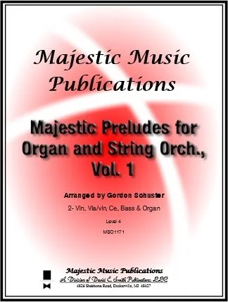Majestic Preludes for Organ and String Orch., Vol. 1