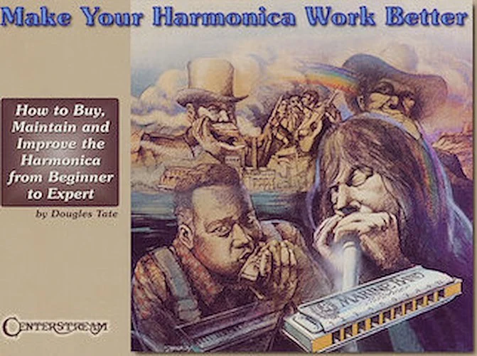 Make Your Harmonica Work Better