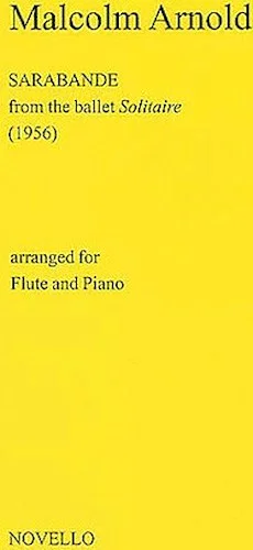 Malcolm Arnold: Sarabande For Flute And Piano (Solitaire)