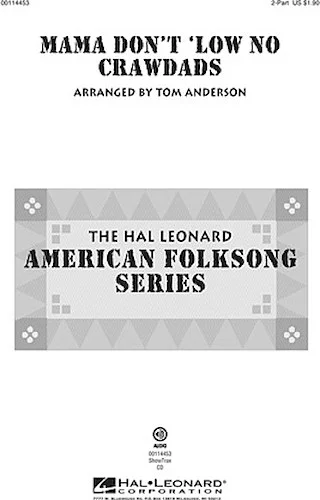 Mama Don't 'Low No Crawdads