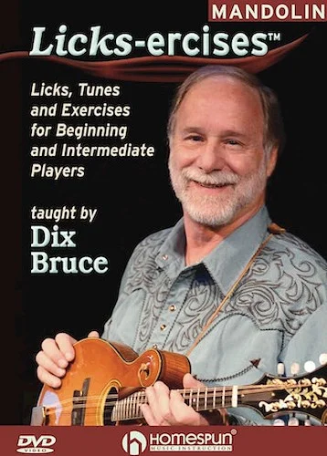 Mandolin Licks-ercises(TM) - Licks, Tunes and Exercises for Beginning and Intermediate Players