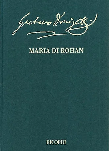 Maria di Rohan Critical Edition Full Score, Hardbound, Two-volume set with critical commentary - Subscriber price within a subscription to the series: $339.00