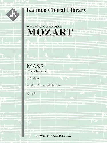 Mass in C, K. 167 (Missa Trinitatis) (All new materials)<br>