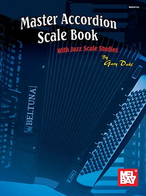 Master Accordion Scale Book<br>With Jazz Scale Studies