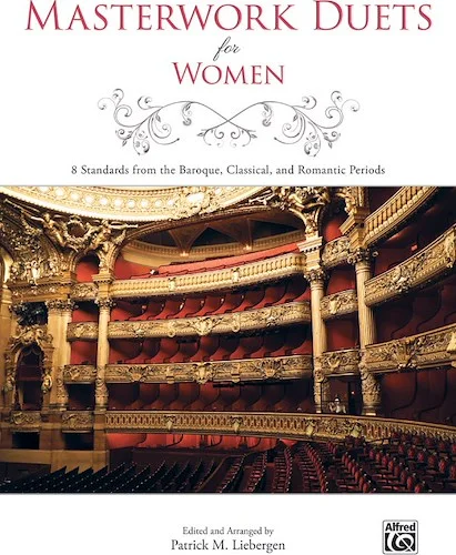 Masterwork Duets for Women: 8 Standards from the Baroque, Classical, and Romantic Periods
