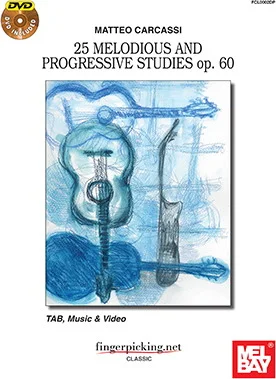 Matteo Carcassi: 25 Melodious and Progressive Studies op. 60
