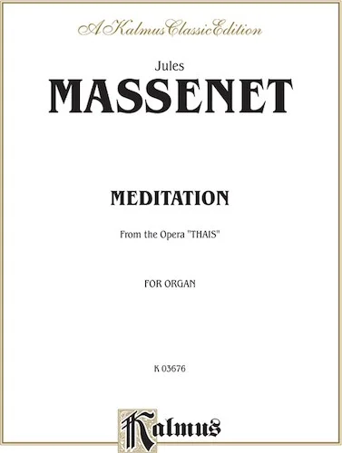 Meditation (from the Opera <I>Thaïs</I>)