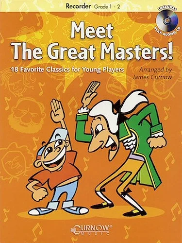 Meet the Great Masters! - 18 Favorite Classics for Young Players