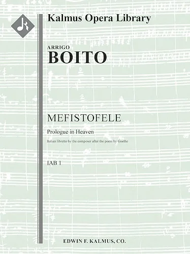 Mefistofele, IAB 1: Prologue in Heaven (complete)<br>