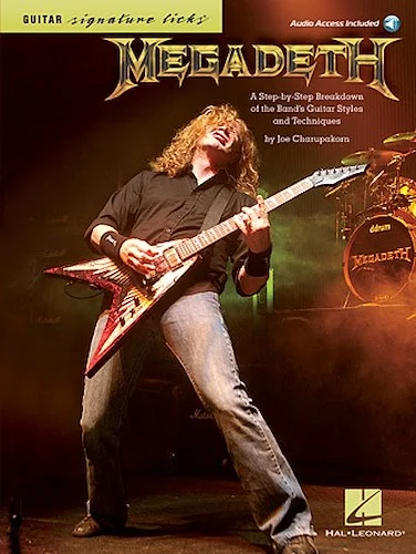 Megadeth - Signature Licks - A Step-by-Step Breakdown of the Band's Guitar Styles & Techniques