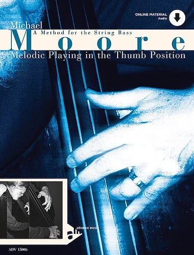 Melodic Playing in the Thumb Position: A Method for the String Bass