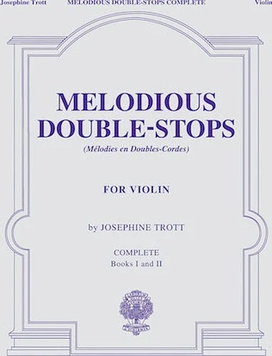 Melodious Double-Stops, Complete Books 1 and 2 for the Violin