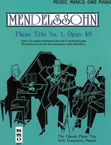 Mendelssohn - Piano Trio No. 1 in D Major, Op. 49