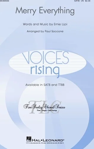 Merry Everything - Voices Rising
Timothy Seelig Choral Series