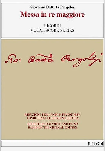 Messa in Re Maggiore - Reduction for Voice and Piano based on the Critical Edition