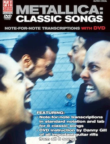 Metallica: Classic Songs for Guitar - Note-for-Note Transcriptions with DVD