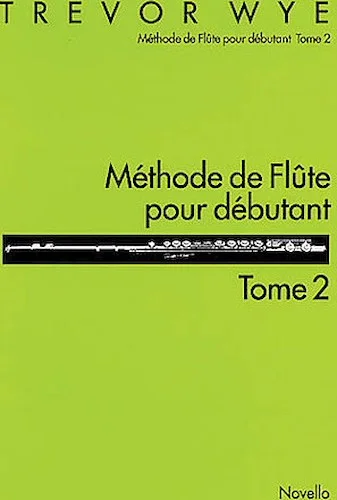 Methode De Flute Pour Debutant: Tome 2