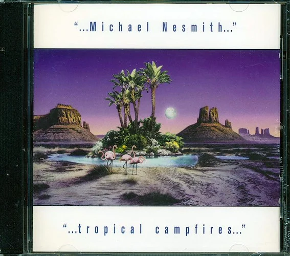 Michael Nesmith - Tropical Campfires