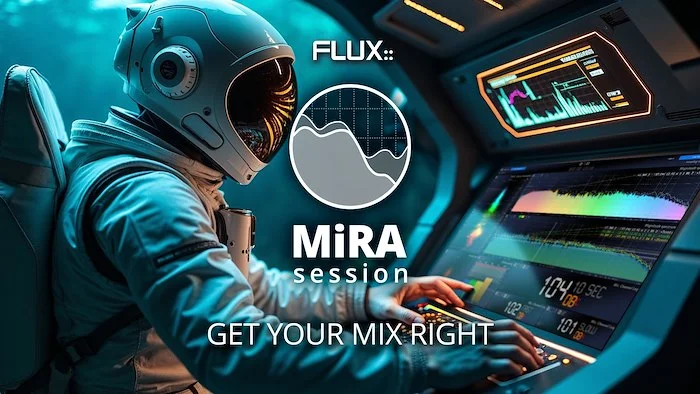 MiRA Session (Download) <br>GET YOUR MIX RIGHT!