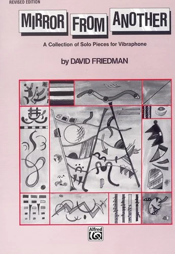 Mirror from Another: A Collection of Solo Pieces for Vibraphone