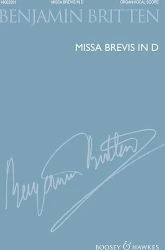 Missa Brevis in D - New Edition - for Boys' Voices and Organ