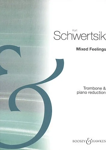 Mixed Feelings, Op. 85 (2001) - Concerto for Trombone