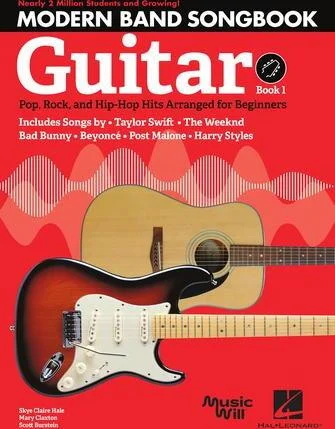 Modern Band Method - Guitar, Songbook 1 - Pop, Rock, and Hip-Hop Hits Arranged for Beginners