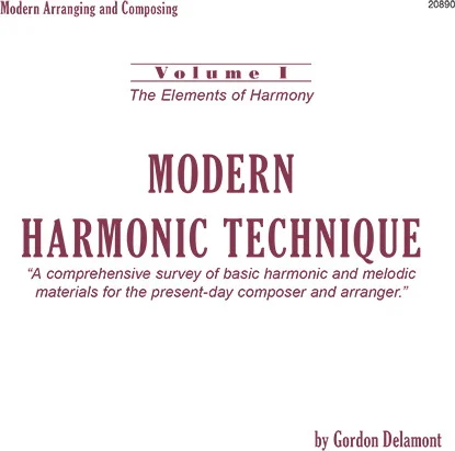 Modern Harmonic Technique, Volume I - The Elements of Harmony