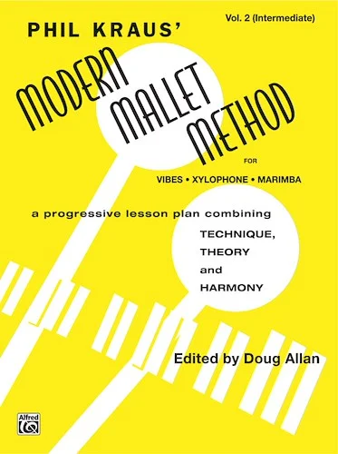 Modern Mallet Method, Book 2: A Progressive Lesson Plan Combining Technique, Theory, and Harmony