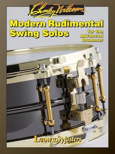 Modern Rudimental Swing Solos<br>For the Advanced Drummer