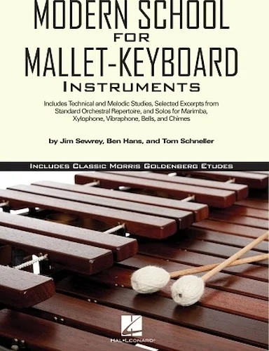 Modern School for Mallet-Keyboard Instruments - Includes Classic Morris Goldenberg Etudes