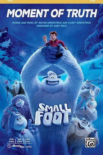 Moment of Truth: from the movie <i>Smallfoot</i>