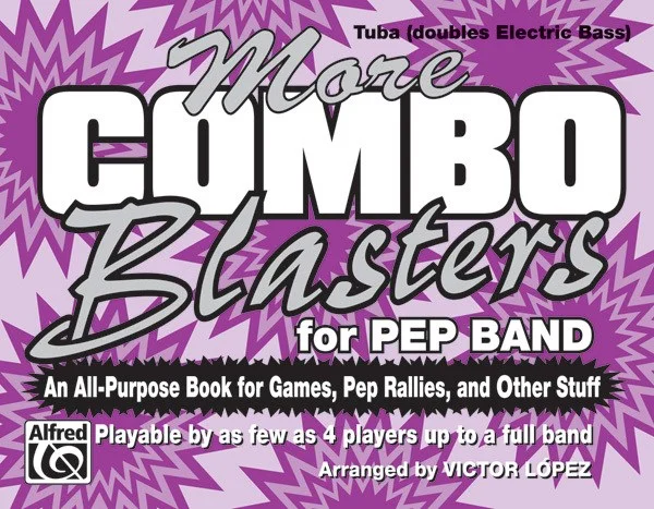 More Combo Blasters for Pep Band: An All-Purpose Book for Games, Pep Rallies, and Other Stuff