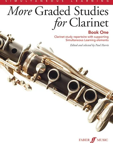 More Graded Studies for Clarinet, Book One: Clarinet Study Repertoire with Supporting Simultaneous Learning Elements