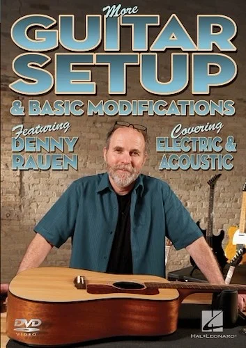 More Guitar Setup & Basic Modifications - Covering Electric & Acoustic