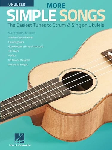 More Simple Songs for Ukulele - The Easiest Tunes to Strum & Sing on Ukulele