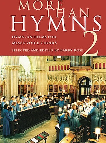 More Than Hymns 2 - Hymn-Anthems for Mixed Voice Choirs