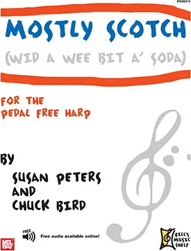 Mostly Scotch (Wid A Wee Bit A' Soda)<br>for the Pedal Free Harp
