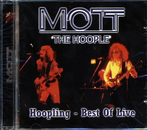 Mott The Hoople - Hoopling: Best Of Live