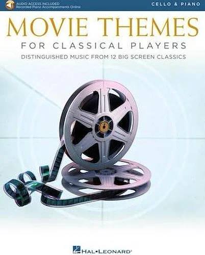 Movie Themes for Classical Players - Cello and Piano - 12 Famous Melodies from the Big Screen