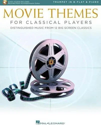 Movie Themes for Classical Players - Trumpet and Piano - 12 Famous Melodies from the Big Screen