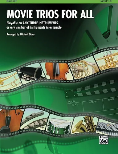 Movie Trios for All: Playable on Any Three Instruments or Any Number of Instruments in Ensemble