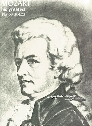 Mozart - His Greatest Piano Solos