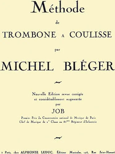 Méthode de Trombone a Coulisse par Michel Bléger: Nouvelle Edition