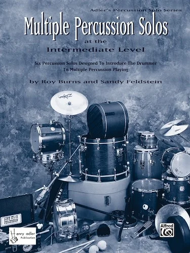 Multiple Percussion Solos: Six Percussion Solos Designed to Introduce the Drummer to Multiple Percussion Playing