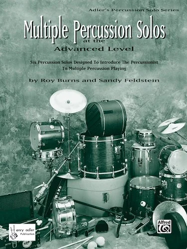 Multiple Percussion Solos: Six Percussion Solos Designed to Introduce the Drummer to Multiple Percussion Playing
