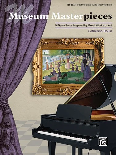 Museum Masterpieces, Book 3: 9 Piano Solos Inspired by Great Works of Art