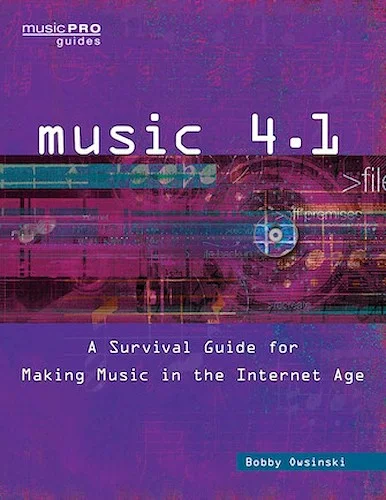 Music 4.1 - A Survival Guide for Making Music in the Internet Age